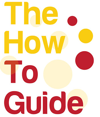 The How To Guide